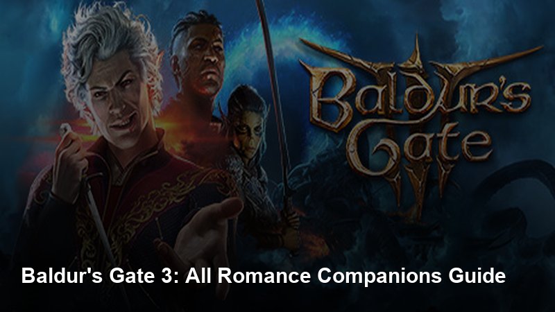 Baldur's Gate 3: All Romance & Companions Guide - Baldur's Gate 3 guide - GameGuide