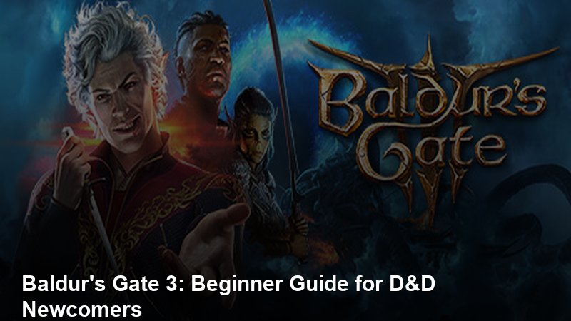 Baldur's Gate 3: Beginner's Guide for D&D Newcomers game guide