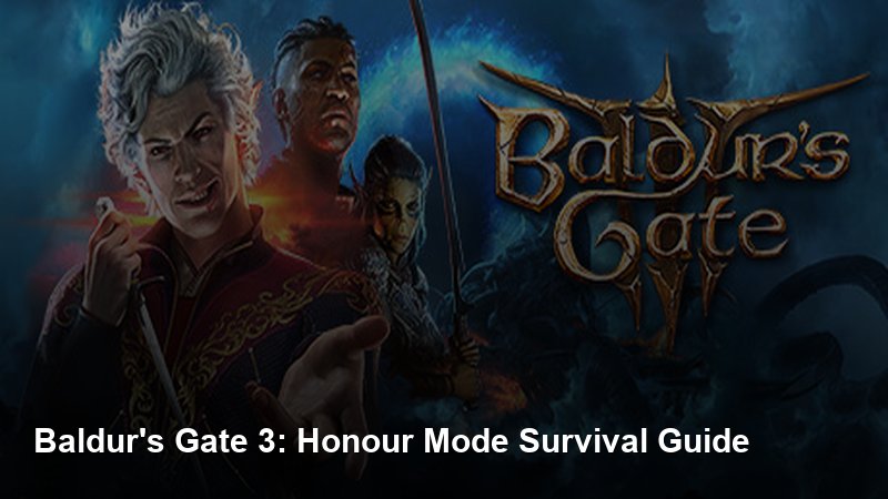 Baldur's Gate 3: Honour Mode Survival Guide - Baldur's Gate 3 guide - GameGuide